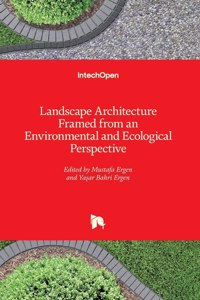 Landscape Architecture Framed from an Environmental and Ecological Perspective