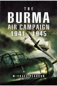 Burma Air Campaign 1941-1945