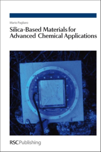 Silica-Based Materials for Advanced Chemical Applications