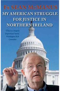 My American Struggle for Justice in Northern Ireland