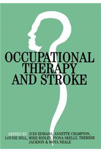 Occupational Therapy and Stroke