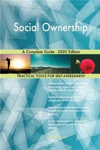 Social Ownership A Complete Guide - 2020 Edition