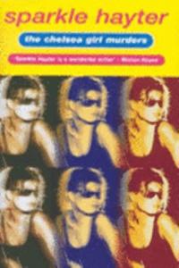 The Chelsea Girl Murders
