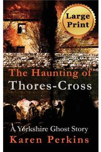 Haunting of Thores-Cross