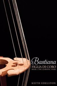 The Bastiana: Figlia di Coro