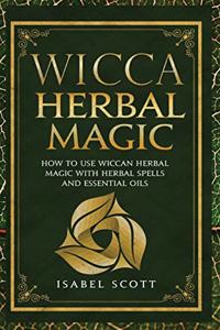 Wicca Herbal Magic