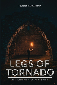 Legs of tornado