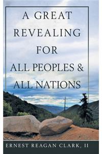 Great Revealing for All Peoples & All Nations