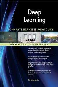 Deep Learning Complete Self-Assessment Guide