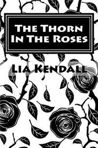 The Thorn In The Roses