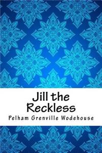 Jill the Reckless