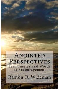 Anointed Perspectives