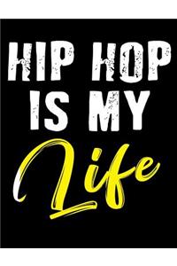 Hip Hop Is My Life