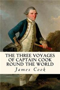 The Three Voyages of Captain Cook Round the World