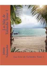 Las islas de Tailandia Tomo 1