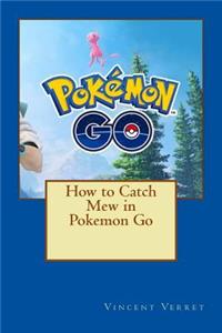 How to Catch Mew in Pokemon Go
