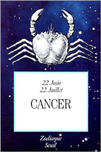 Signes Du Zodiaque. Cancer (22 Juin-22 Juillet) T4