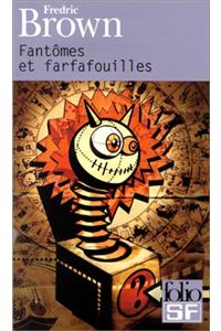 Fantomes et farfafouilles