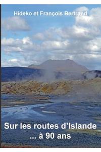 Sur les routes d'Islande ... à 90 ans