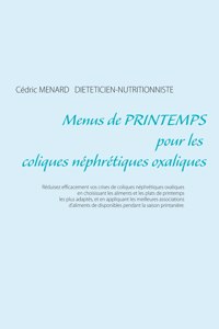 Menus de printemps pour les coliques néphrétiques oxaliques