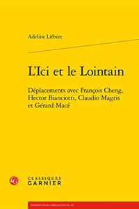 L'Ici Et Le Lointain