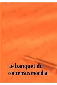 banquet du concensus mondial