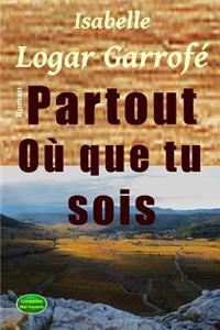 Partout ou que tu sois