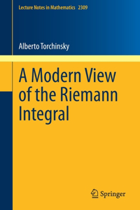 Modern View of the Riemann Integral