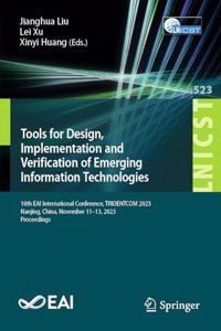 Tools for Design, Implementation and Verification of Emerging Information Technologies