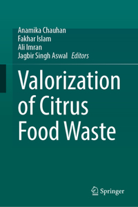 Valorization of Citrus Food Waste