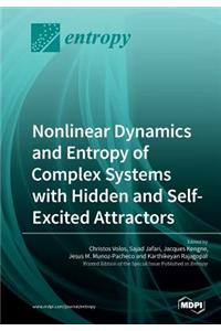 Nonlinear Dynamics and Entropy of Complex Systems with Hidden and Self-Excited Attractors