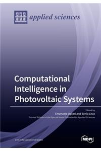 Computational Intelligence in Photovoltaic Systems