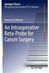 An Intraoperative Beta−Probe for Cancer Surgery