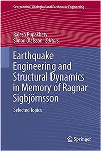 Earthquake Engineering and Structural Dynamics in Memory of Ragnar Sigbjörnsson