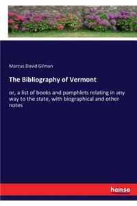 The Bibliography of Vermont