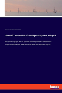 Ollendorff's New Method of Learning to Read, Write, and Speak