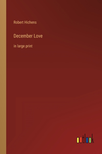 December Love: in large print