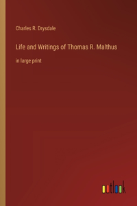 Life and Writings of Thomas R. Malthus