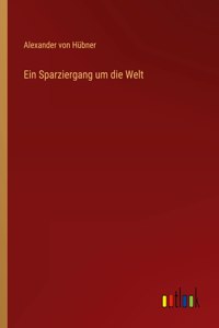 Ein Sparziergang um die Welt