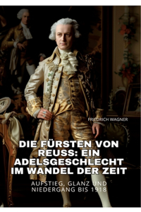 Die Fürsten von Reuss