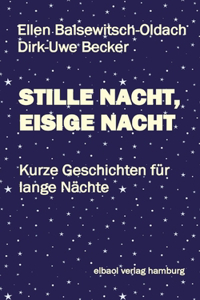 Stille Nacht, Eisige Nacht