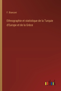 Ethnographie et statistique de la Turquie d'Europe et de la Grèce
