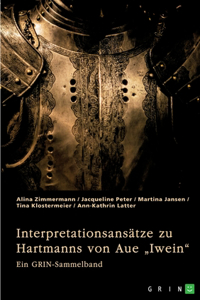 Interpretationsansätze zu Hartmanns von Aue 