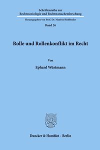 Rolle Und Rollenkonflikt Im Recht