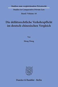 Die Deliktsrechtliche Verkehrspflicht Im Deutsch-Chinesischen Vergleich