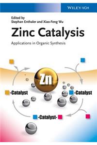 Zinc Catalysis