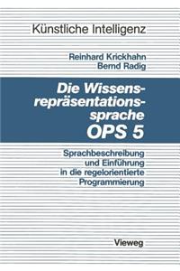 Die Wissensrepräsentationssprache Ops5