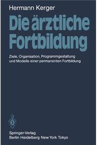 Die ärztliche Fortbildung