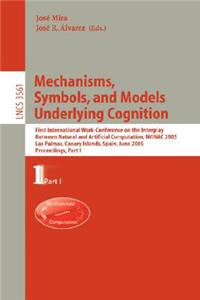 Mechanisms, Symbols, and Models Underlying Cognition