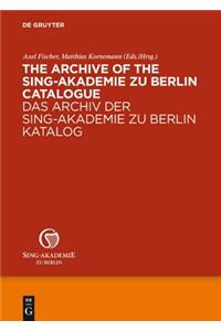 The Archive of the Sing-Akademie zu Berlin. Catalogue